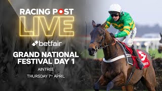 2022 Grand National Festival Day 1  Aintree  Racing Post Live [upl. by Voltz]