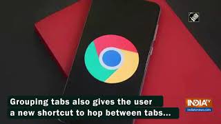 Google begins roll out of tab groupings in Chrome for android [upl. by Foushee]