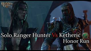 Solo Hunter Ranger Ketheric Thorm Honor Run Part 53 [upl. by Sayette]