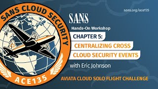 HANDSON WORKSHOP Centralizing CrossCloud Security Events Aviata Chapter 5 [upl. by Dawna424]