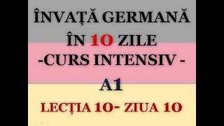 Invata germana in 10 zile  CURS INTENSIV A1  LECTIA 10 [upl. by Netty53]