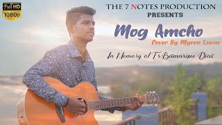 Mog Amcho  Konkani Song Cover By Myron Lucas  The 7 Notes Production [upl. by Arlan]