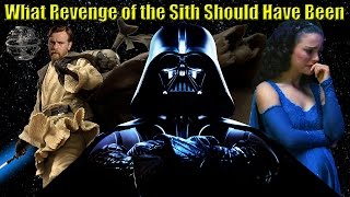 Revenge of the Sith  What it Should Have Been [upl. by Maghutte]