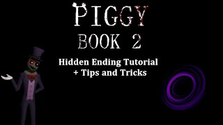 Roblox Piggy Book 2 Hidden Ending Tutorial  Tips and Tricks [upl. by Horatius175]