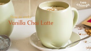 Vanilla Chai Latte Recipe [upl. by Yacov]