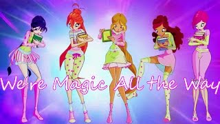 Winx Club Were Magic All The Way Lyrics [upl. by Ahsener]