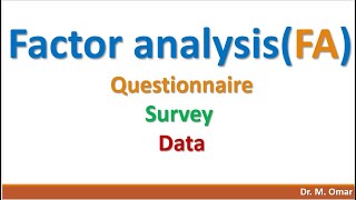 Factor Analysis FA for Questionnaire Survey Data [upl. by Nivel683]