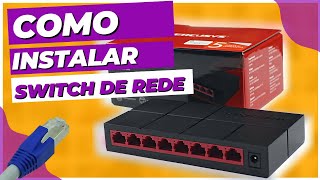 COMO INSTALAR SWITCH DE REDE [upl. by Ebonee897]