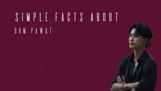 Simple Facts about Ohm Pawat [upl. by Eenimod]