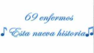 69 enfermos  esta nueva historia [upl. by Avelin660]