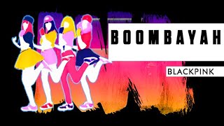 Boombayah  BLACKPINK  Just Dance 2019  Fanmade [upl. by Amme]