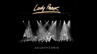 █▓▒ Lady Pank  Akustycznie  4 Sztuka latania ▒▓█ [upl. by Kahn877]