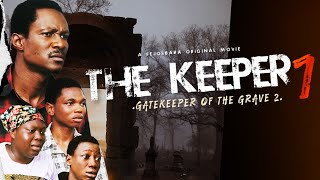 THE KEEPER PART 7  Written amp Produced by Femi Adebile [upl. by Brink703]