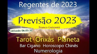 Previsão 2023 Quem Rege 2023  Tarot Numerologia Planeta Orixa Horoscopo Chines  06032022 [upl. by Asirap149]