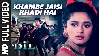 Khambe Jaisi Khadi Hai Full HD Video Song  Dil  Aamir Khan Madhuri Dixit [upl. by Tham]