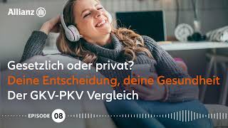 Podcast 8 Gesetzliche oder private Krankenversicherung [upl. by Aidnama]