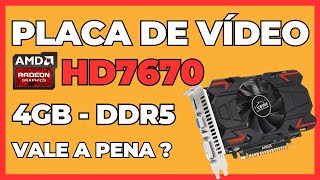 Placa de vídeo AMD RADEON HD7670 4GB DDR5 128bit da China vale a pena [upl. by Peugia]