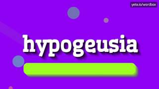 HYPOGEUSIA  HOW TO PRONOUNCE IT [upl. by Chevy]