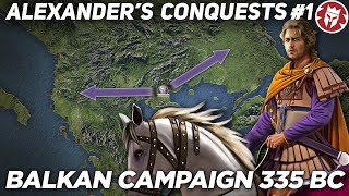 Alexander the Greats Conquest  Balkan Campaign 335 BC [upl. by Yrojram]