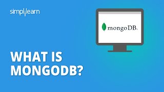 What Is MongoDB  What Is MongoDB And How It Works  MongoDB Tutorial For Beginners  Simplilearn [upl. by Boyden26]