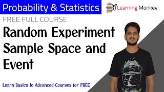 Random Experiment Sample Space and Event  Lesson 24  Probability amp Statistics  Learning Monkey [upl. by Agnes]