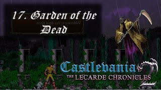 Castlevania The Lecarde Chronicles 2  17 Garden of the Dead [upl. by Arikal332]