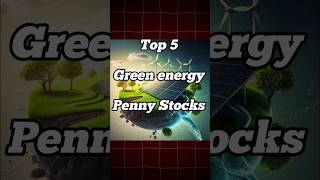 Top 5 Green Energy Penny Stocks to buy  Green energy Penny Stocks 2024 stockmarket [upl. by Wilen142]