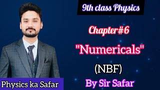 Numericals of chapter 6  class 9 physics  NBF  physics ka safar [upl. by Devonne531]