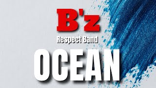 Bz  OCEAN Respect Band LIVE [upl. by Aitnas]