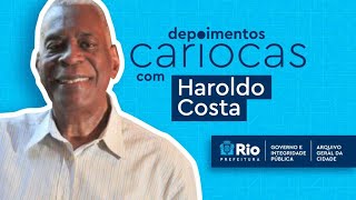 Depoimentos Cariocas  Haroldo Costa [upl. by Ssidnac]