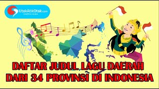 JUDUL LAGU DAERAH DAN ASALNYA [upl. by Rebma]