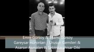 Emre Gürsoy amp İlhami Gürsoy  Garaysar Horan Havaları [upl. by Konstanze983]