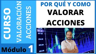 1️⃣ ¿Cómo valorar ACCIONES de una empresa en 2022 🟢 Curso de valoración 1 [upl. by Schmeltzer]