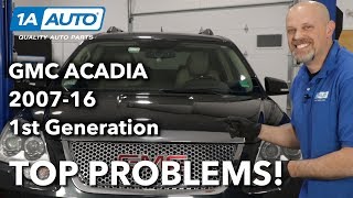 Top 5 Problems GMC Acadia SUV 1st Generation 20072016 [upl. by Nevad119]