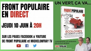 LIVE Front Populaire avec Michel Onfray  Écologies les leurs et la nôtre [upl. by Notxap14]