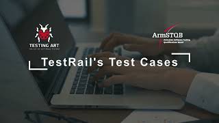 2TestRail  Understand how to create and manage test cases in TestRail [upl. by Zia]