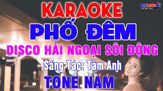 Phố Đêm Karaoke Tone Nam Nhạc Sống Phong Cách Vui Nhộn Disco Hải Ngoại Sôi Động  Karaoke Đại Nghiệp [upl. by Victor]