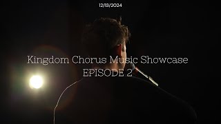 Kingdom Chorus Music Showcase  Season 1  Episode 2 of 12 [upl. by Vola]