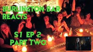 GAME OF THRONES Reactions at Burlington Bar  S7 Episode 2 Part 2 \\\ [upl. by Vallonia]