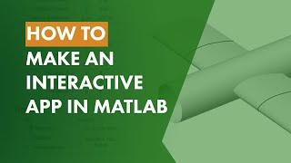 How to Make an Interactive App in MATLAB [upl. by Aderf]