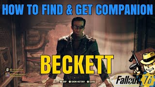 Beckett  HOW TO FIND amp GET COMPANION  FALLOUT 76 [upl. by Skelly]