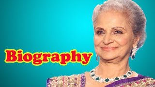 Waheeda Rehman  Biography [upl. by Nosniv489]