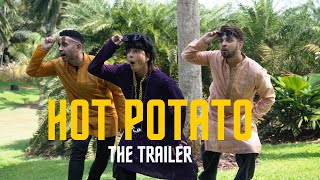 Hot Potato Trailer official [upl. by Penrose]