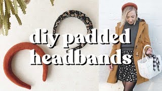 DIY Padded Headbands [upl. by Bradan]