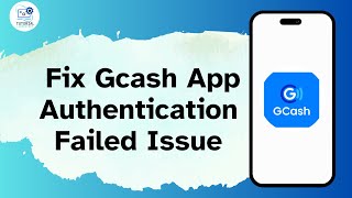 How to Fix Gcash App Authentication Failed Issue [upl. by Killy]