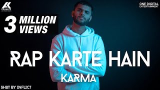 Rap Karte Hain  KARMA  Deep Kalsi  AK Projekts [upl. by Netty]