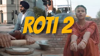 Simar Gill  ROTI 2 Official Video New Punjabi Songs2024  Latest Punjabi Songs 2024 [upl. by Nunci333]