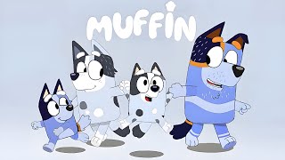 The Muffin Series In Bluey [upl. by Tessa]