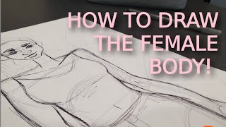 HOW TO DRAW THE FEMALE BODYtutorial [upl. by Ecyor]