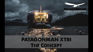 PATAGONMAN XTRI CONCEPT VIDEO 2018 [upl. by Ameluz83]